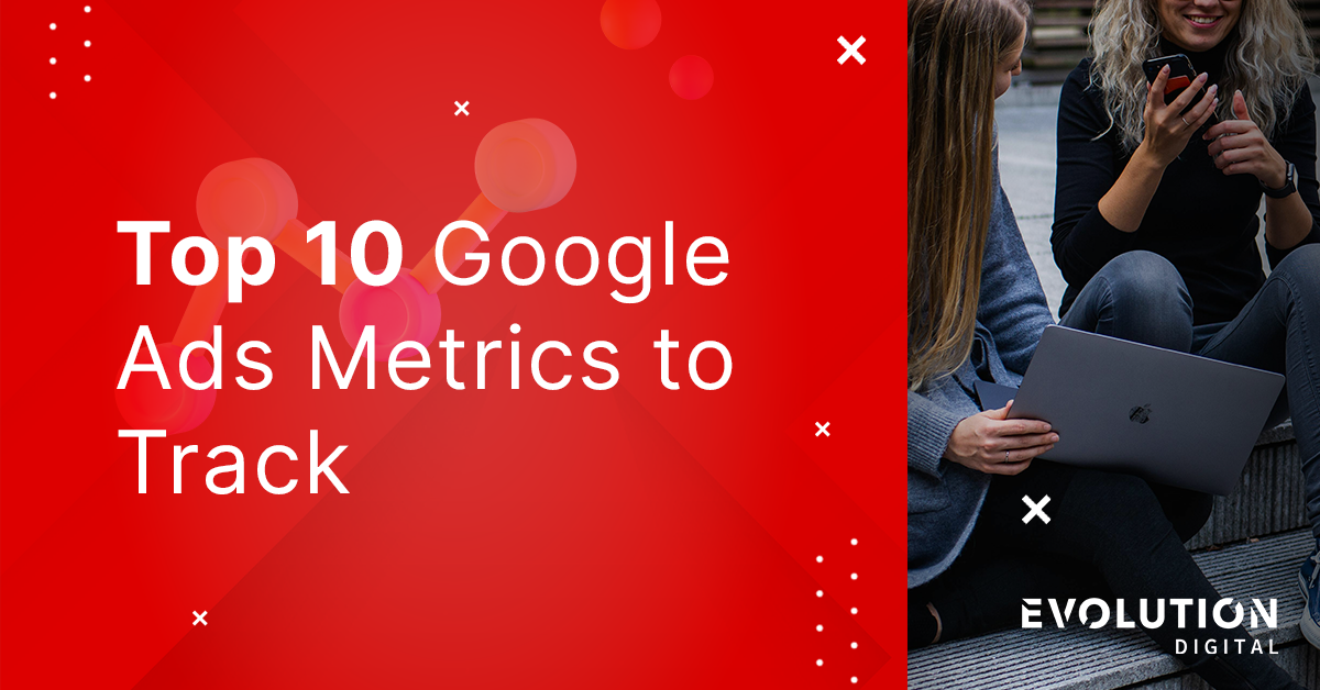 Top 10 Google Ads metrics to Track -Cover Image